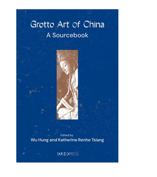 港台艺术原版 Grotto Art of China: A Sourcebook 中国石窟艺术：文献集 巫鸿
